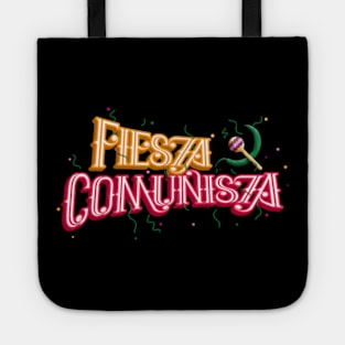 Fiesta Comunista - Communist Party🎉 Tote