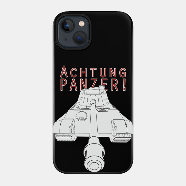 Achtung Panzer / Tiger II - Tiger Tank - Phone Case