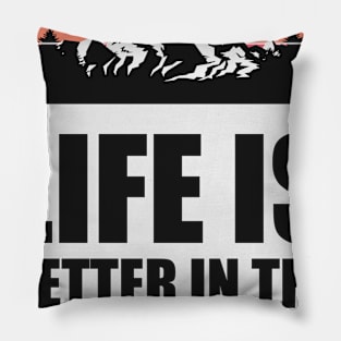 LIFE IS BETTER IN THE MOUNTAINS Colorful Mountain Sunset Scratched Rough Design With Snow on the mountain peaks Pillow