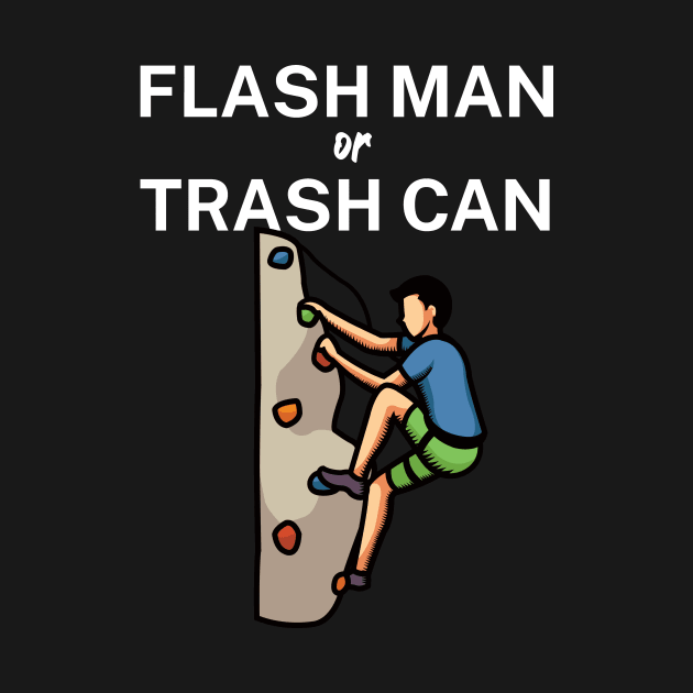 Flash man or trash can by maxcode