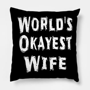 World's Okayest Wife Pillow