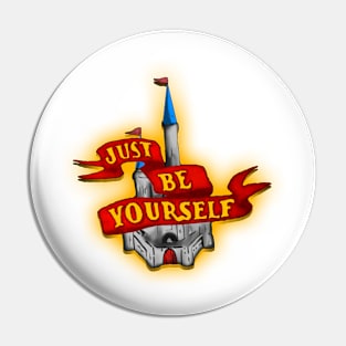 Just Be Yourself Pin