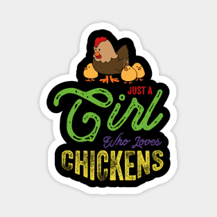 Just a GIrl Who Loves Chickens Magnet