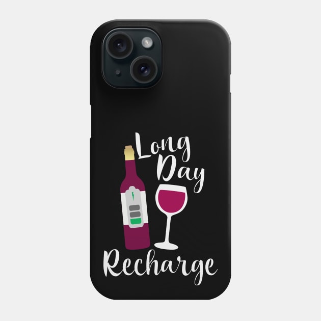 Long Day Recharge Red Wine Phone Case by Rosemarie Guieb Designs