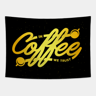 In Coffee We trust Tapestry