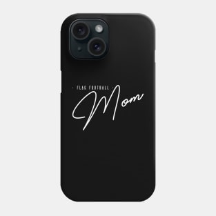 Flag Football Mom MVPs - Funny & Cool Gift for Mothers, Friends, and Girlfriends - Cute & Loving Sports Mom Apparel for Women Phone Case