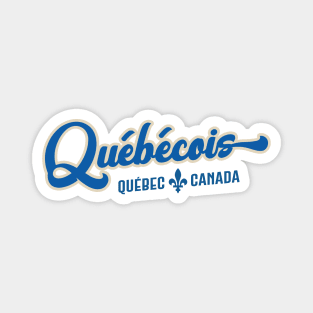 Quebecois - Proud French Canadian du Quebec Magnet