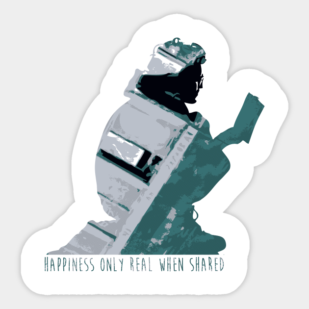 Happiness Only Real When Shared Into The Wild Autocollant Teepublic Fr