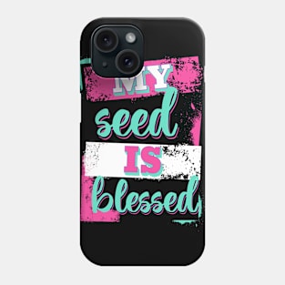 My seed is blessed (Ps. 37:26). Phone Case