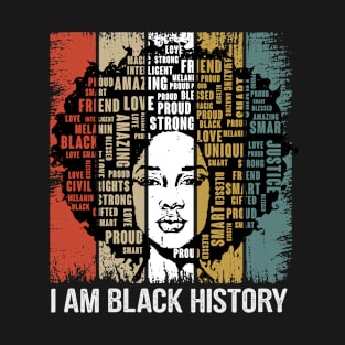 Black History Month. I Am Black History T-Shirt