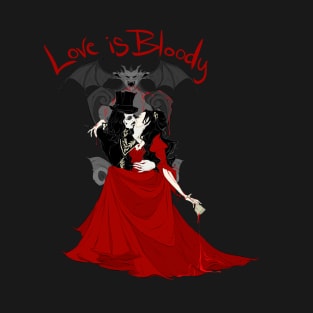 Love is Bloody T-Shirt