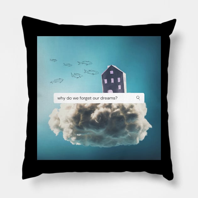 Don't Forget Your Dream Pillow by reneeluz