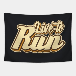 Live to Run typography Tapestry