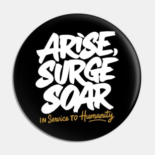 Arise and Render Service to Humanity - Baha'i Faith Pin