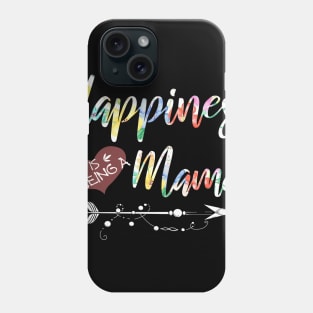 happiness is being a mama Phone Case