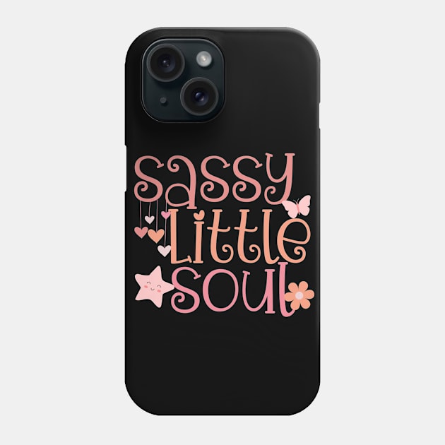 Sassy Little Soul Phone Case by Annabelhut