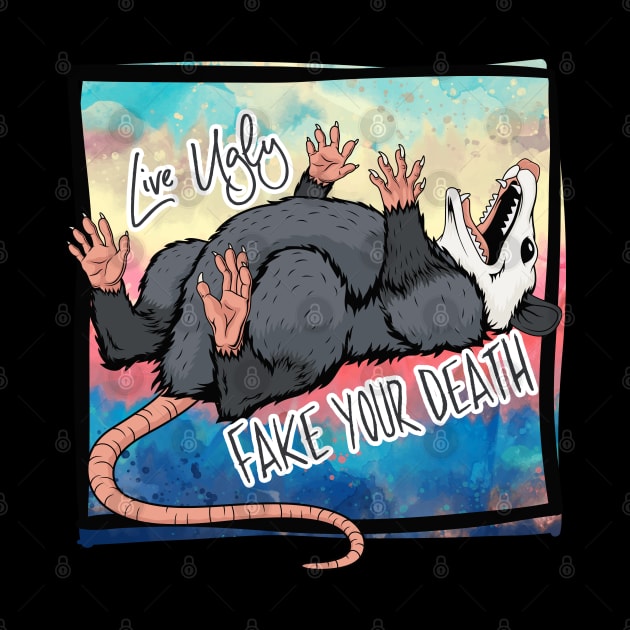 Live Ugly Fake Your Death Possum by Toodles & Jay