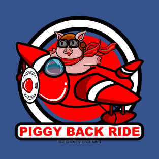 PIGGY BACK RIDE PLANE T-Shirt