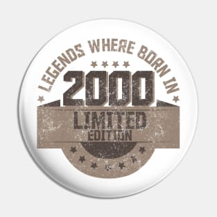 Legends where Born in 2000 Pin