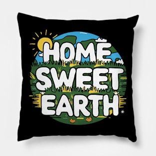 Home Sweet Earth Pillow