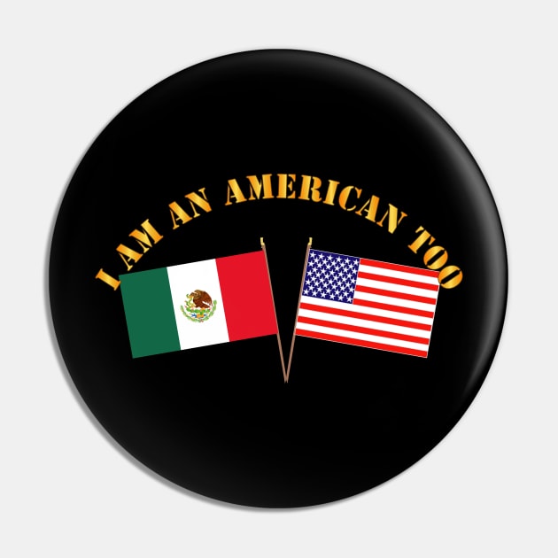 I am an American Too - English Pin by twix123844