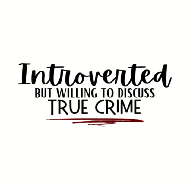 Introvert Dark Letters by Reverie True Crime Store