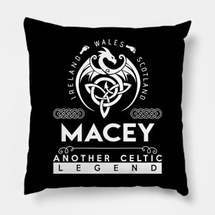 Macey Name T Shirt - Another Celtic Legend Macey Dragon Gift Item Pillow