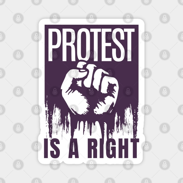 PROTEST IS A RIGHT Magnet by Off the Page