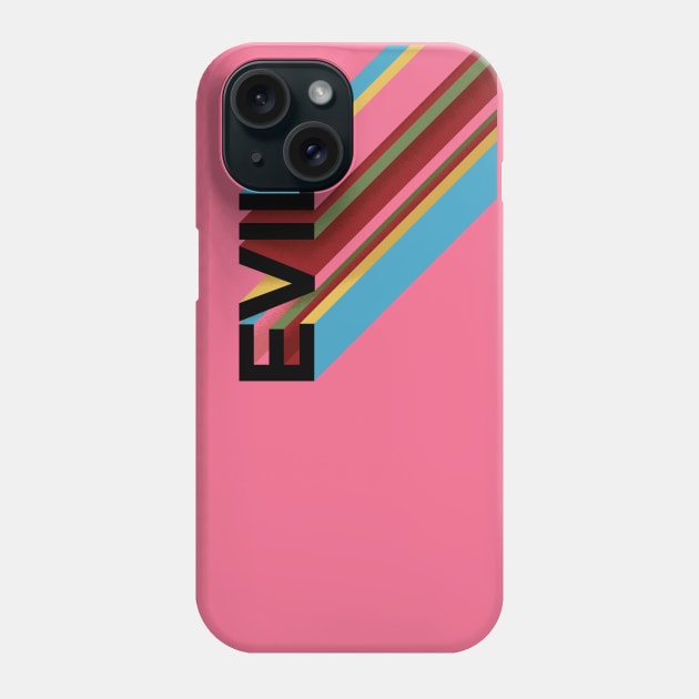 EVIL Phone Case by Famous When Dead