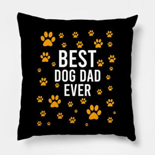 Best dog dad ever Pillow