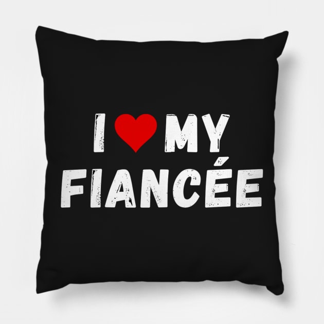 I love my fiancée - I heart my fiancée Pillow by Perryfranken