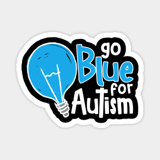 'Go Blue For Autism' Autism Awareness Shirt Magnet