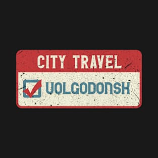 Volgodonsk city travel T-Shirt