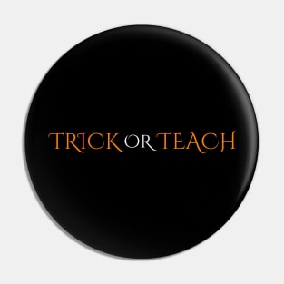 Trick or Teach Pin