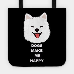 Samoyed make me happy Tote