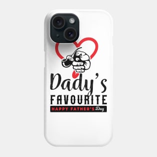 Dady Is Favorite T-Shirt Phone Case