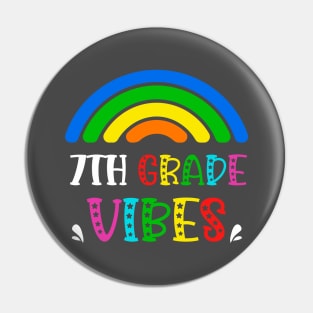 7th Grade Vibes Rainbow Back to School Kids Teacher Pin