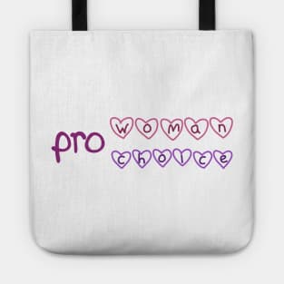 Pro woman Pro choice Tote