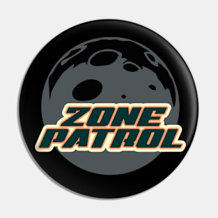 Zone Patrol Pin