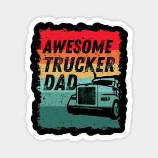 Awesome Trucker Dad - Vintage Retro Dad's Gift Magnet