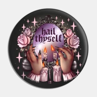 hail thyself Pin