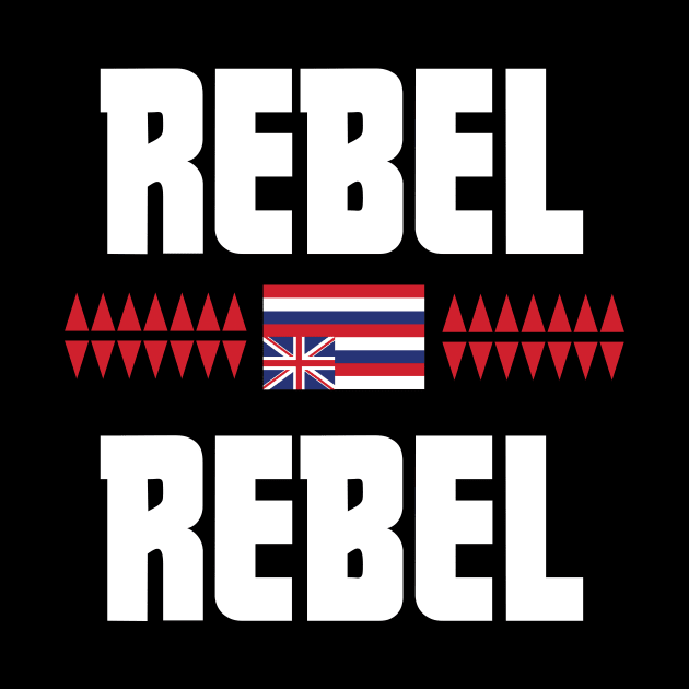 Rebel Rebel Hawaiian Hawaii Aloha Islands by hawaiianrebelwear