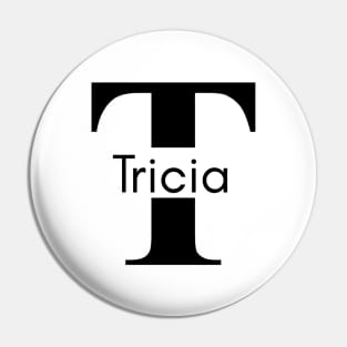 Initial T Monogram Tricia Name Label Pins and Buttons for Sale | TeePublic