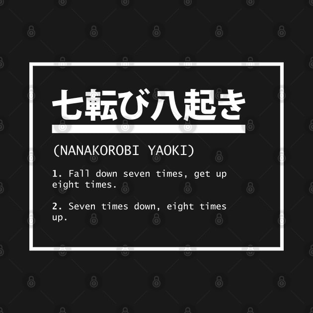 七転び八起き ― nanakorobi yaoki by stcrbcn