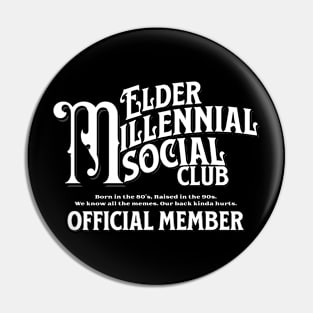 Elder Millennial Social Club Pin