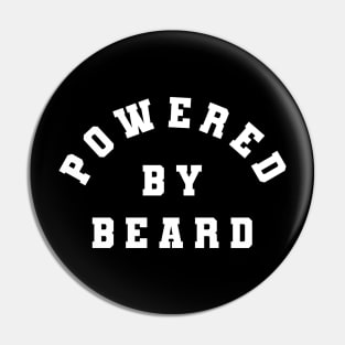 Powered By Beard Funny Bearded Runner Hiker Weight Lifter Pin