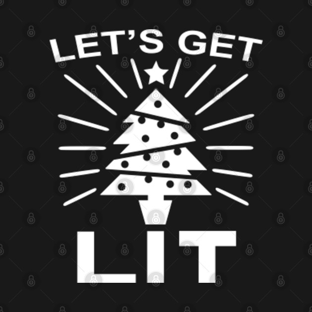 Discover Lets Get Lit - Christmas Tree - Christmas - T-Shirt