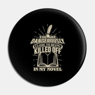 Funny Novelist Book Author Writer Gift Pin