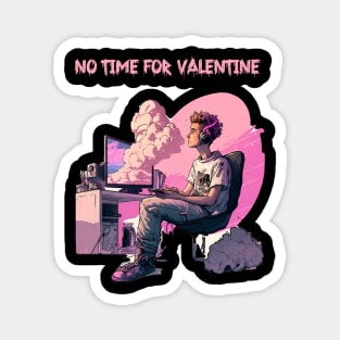 Celebrate Self-Love with the "No Time for Valentine Magnet