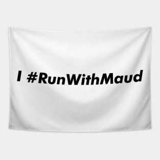 I Run With Maud Tapestry